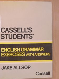 Jake Allsop - Cassell's Students' - English Grammar Exercises with answers [antikvár]