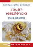 Erdélyi-Sipos Alíz MSc -  Dr. Tűű László - Inzulinrezisztencia - diéta és kezelés [eKönyv: pdf]