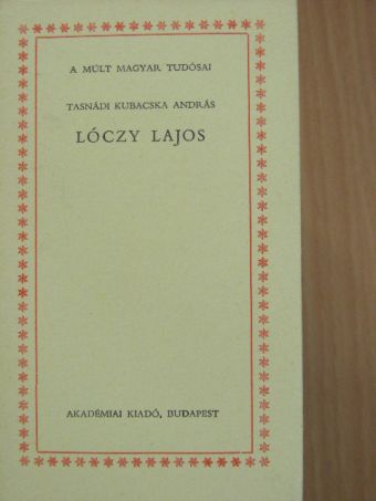 Tasnádi Kubacska András - Lóczy Lajos [antikvár]