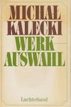 Kalecki, Micha³ - Werkauswahl [antikvár]