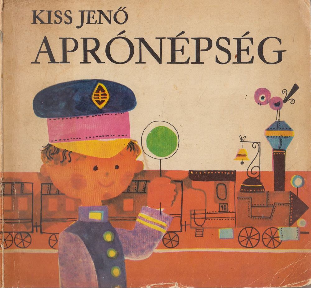 Kiss Jenő - Aprónépség [antikvár]