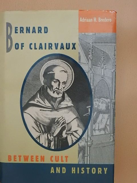 Adriaan H. Bredero - Bernard of Clairvaux [antikvár]