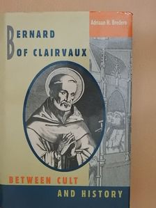 Adriaan H. Bredero - Bernard of Clairvaux [antikvár]