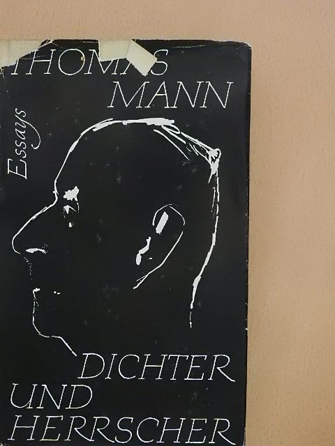 Thomas Mann - Dichter und Herrscher [antikvár]
