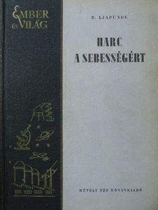 B. Ljapunov - Harc a sebességért [antikvár]