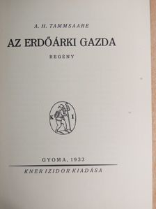 A. H. Tammsaare - Az erdőárki gazda [antikvár]