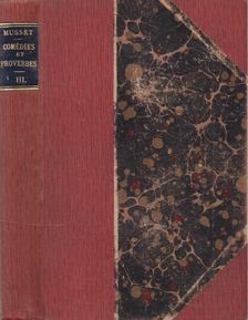 Musset, Alfred de - Comédies et proverbes III. [antikvár]