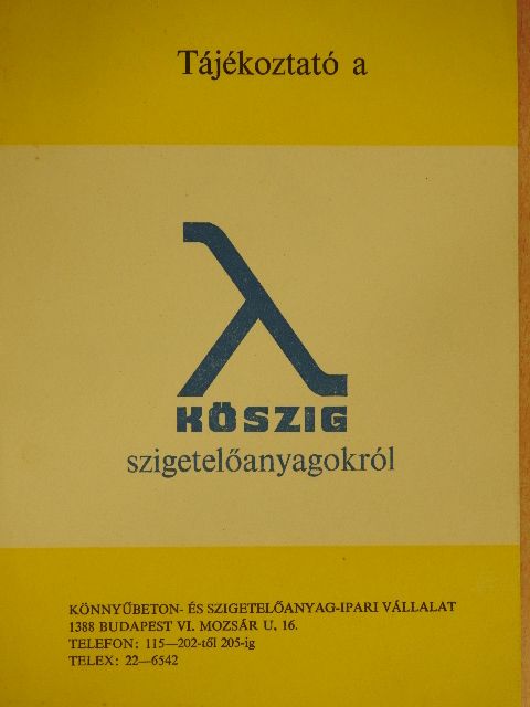 Tájékoztató a KÖSZIG szigetelőanyagokról [antikvár]