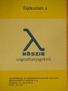 Tájékoztató a KÖSZIG szigetelőanyagokról [antikvár]