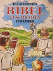 Die schönsten Bibel Geschichten für Kinder [antikvár]