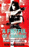 Kim Harrison - A Fistful of Charms [antikvár]