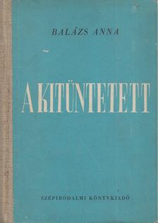 BALÁZS ANNA - A kitüntetett [antikvár]