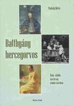 Puskely Mária - Batthyány hercegorvos - Ősök, elődök, kortársak, utódok körében [antikvár]