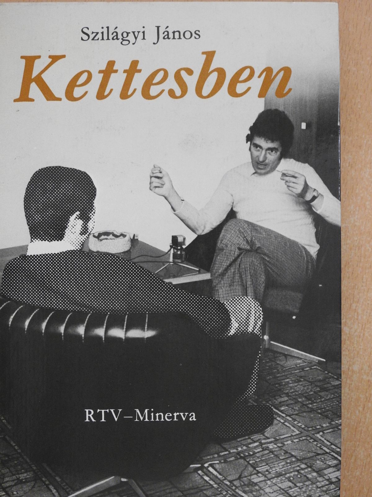 Szilágyi János - Kettesben (aláírt példány) [antikvár]