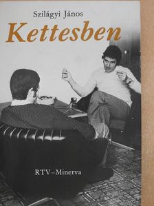 Szilágyi János - Kettesben (aláírt példány) [antikvár]