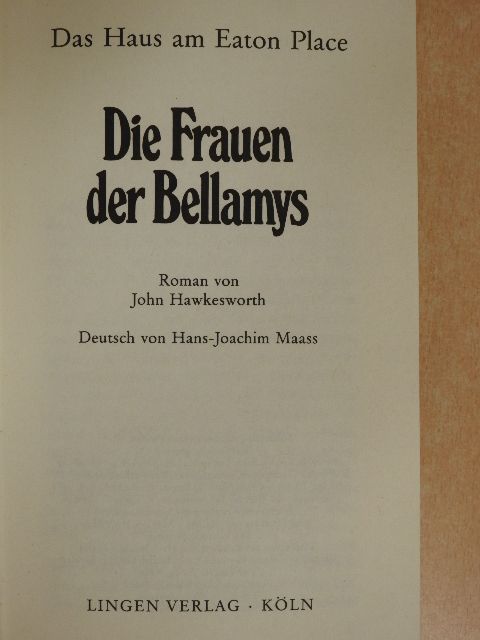 John Hawkesworth - Die Frauen der Bellamys [antikvár]