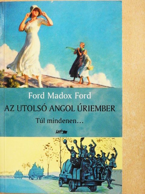 Ford Madox Ford - Az utolsó angol úriember III. [antikvár]