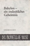 Gerhard Salomon - Babylon - ein endzeitliches Geheimnis [antikvár]
