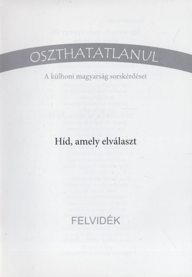Czakó Mira - Híd, amely elválaszt - Felvidék [antikvár]