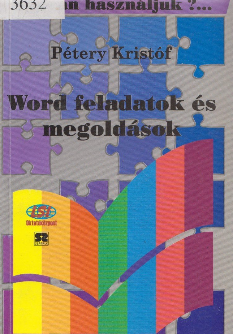 Dr. Pétery Kristóf - Word feladatok és megoldások [antikvár]