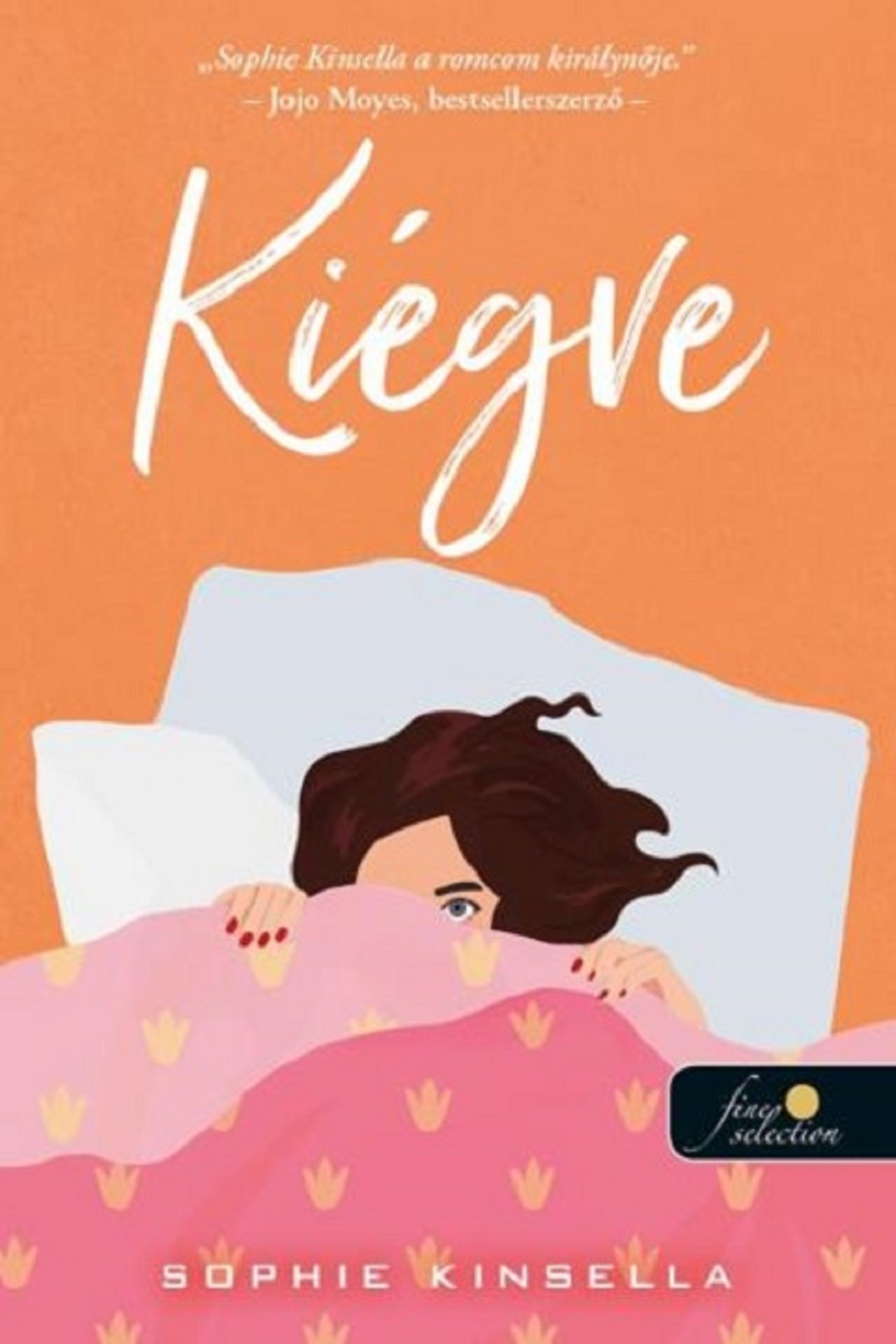 Sophie Kinsella - Kiégve