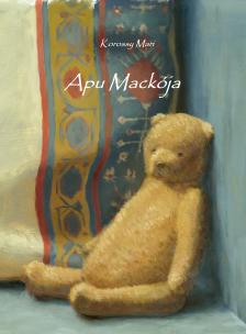 Mari Korossy - Apu Mackója [eKönyv: epub, mobi]