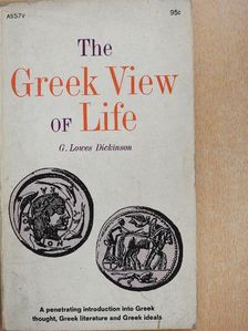 G. Lowes Dickinson - The Greek View of Life [antikvár]