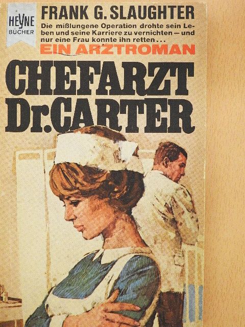 Frank G. Slaughter - Chefarzt Dr. Carter [antikvár]