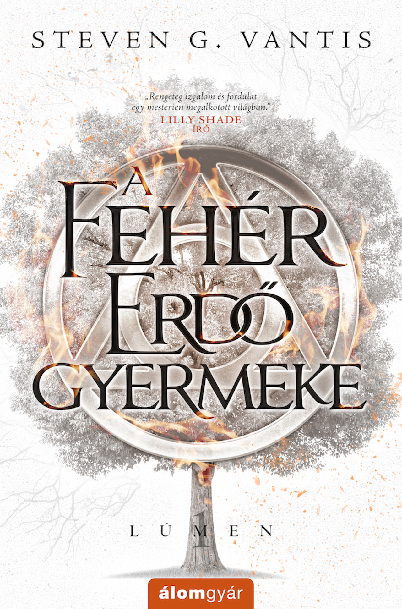 Steven G. Vantis - A Fehér Erdő gyermeke