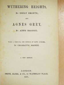 Anne Brontë - Wuthering Heights/Agnes Grey [antikvár]