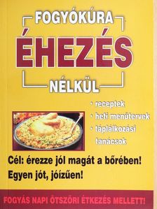 Fogyókúra éhezés nélkül [antikvár]