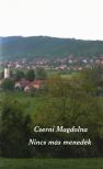 Cserni Magdolna - Nincs más menedék (dedikált) [antikvár]