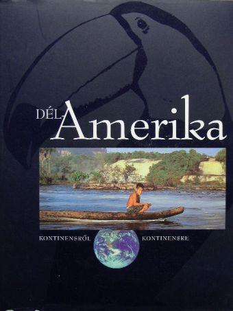 Galácz András - Dél-Amerika - CD-vel [antikvár]