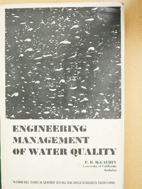 P. H. McGauhey - Engineering Management of Water Quality [antikvár]