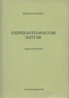 PECHAN ALFONZ - Eszperantó-magyar szótár [antikvár]
