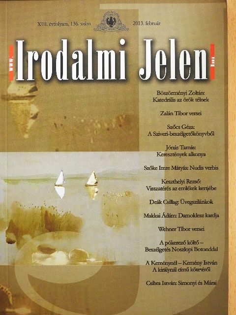 Böszörményi Zoltán - Irodalmi Jelen 2013. február [antikvár]