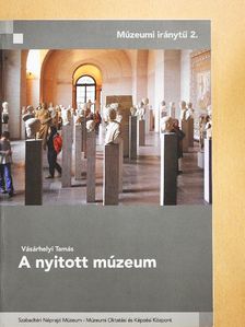 Vásárhelyi Tamás - A nyitott múzeum [antikvár]