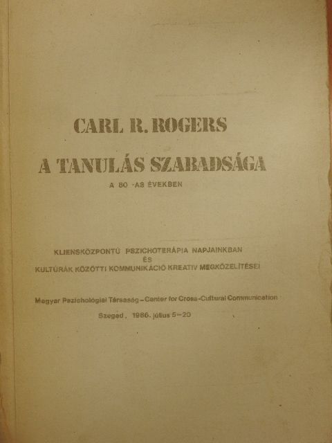 Carl R. Rogers - A tanulás szabadsága a 80-as években [antikvár]