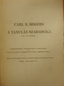 Carl R. Rogers - A tanulás szabadsága a 80-as években [antikvár]