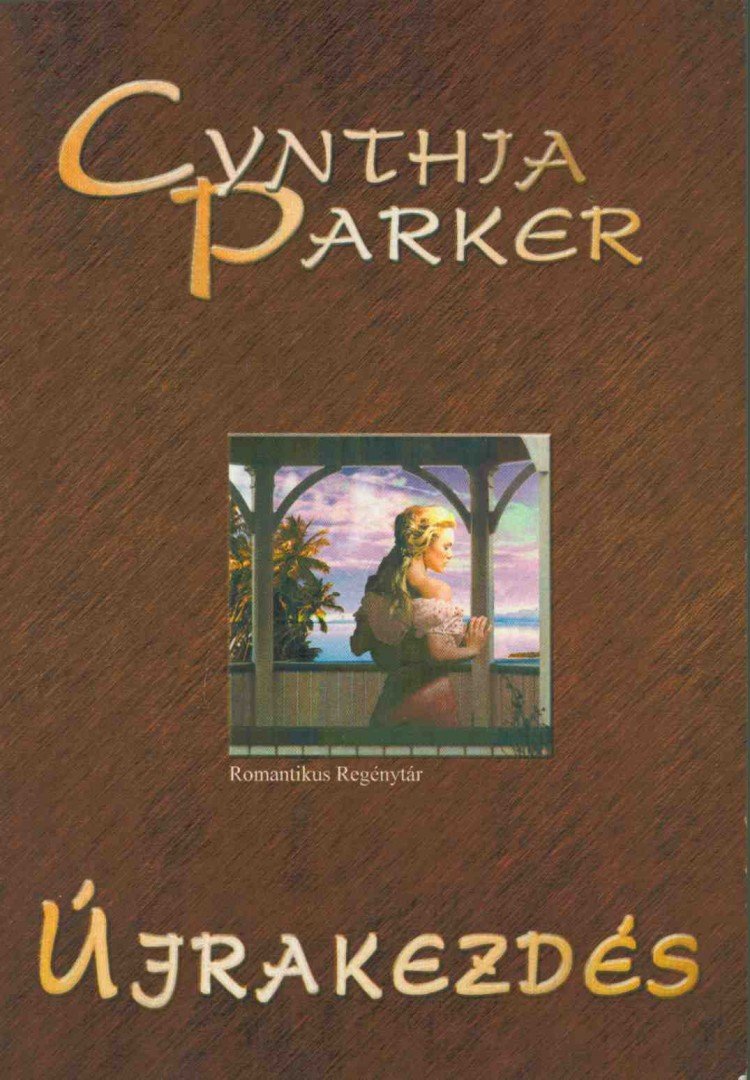 Cynthia Parker - Újrakezdés [antikvár]