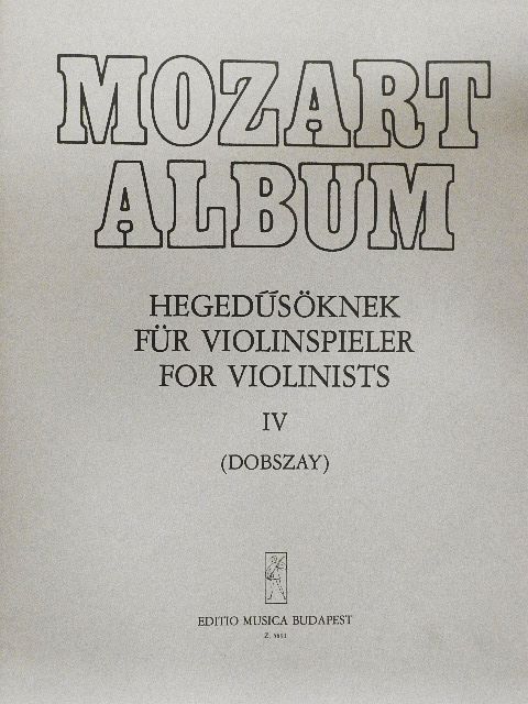 Wolfgang Amadeus Mozart - Mozart album hegedűsöknek IV. [antikvár]