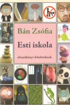 Bán Zsófia - Esti iskola [antikvár]