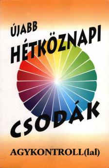 Sólyom Ildikó, Domján László - Újabb hétköznapi csodák [antikvár]