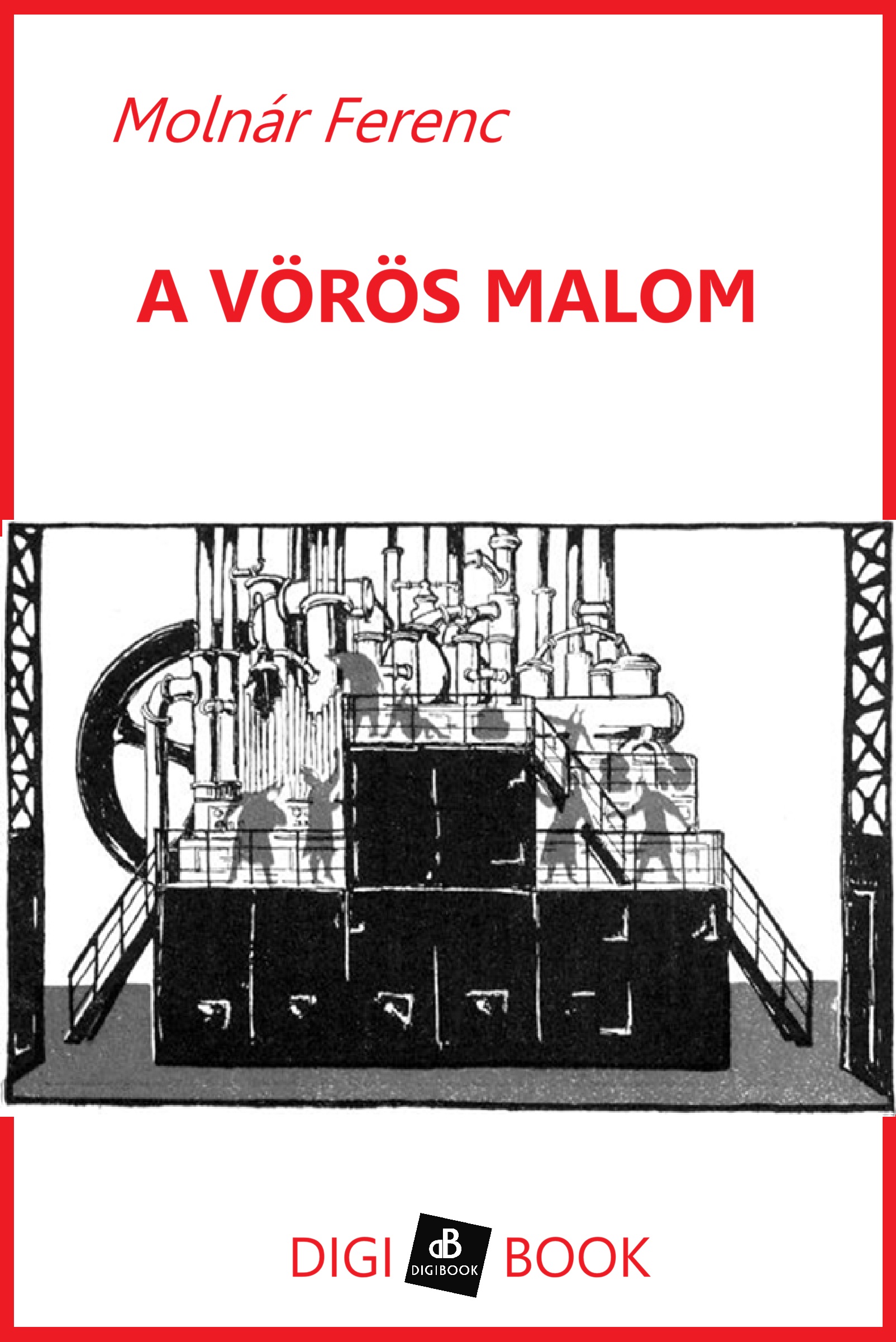 MOLNÁR FERENC - A vörös malom [eKönyv: epub, mobi]
