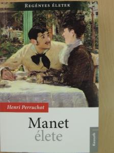 Henri Perruchot - Manet élete [antikvár]
