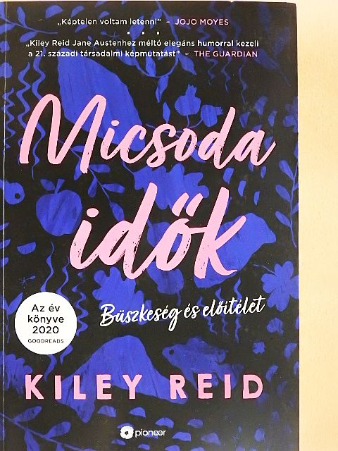 Kiley Reid - Micsoda idők [antikvár]