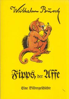 Wilhelm Busch - Fipps, der Affe [antikvár]