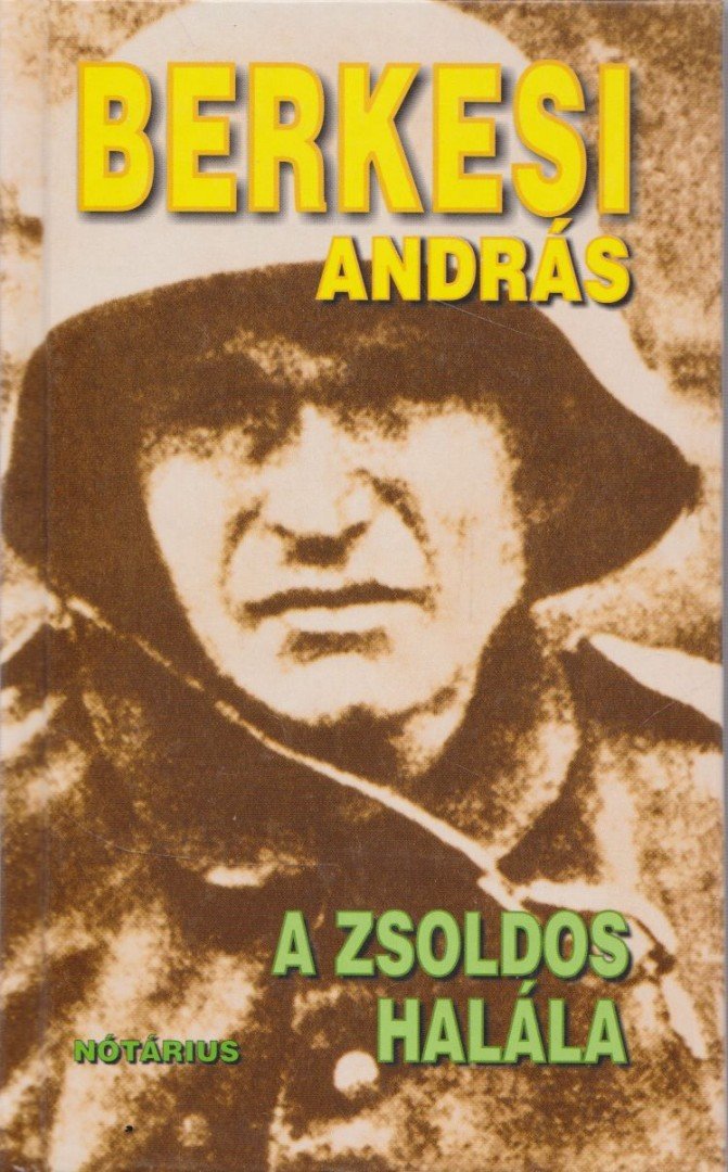 BERKESI ANDRÁS - A zsoldos halála [antikvár]