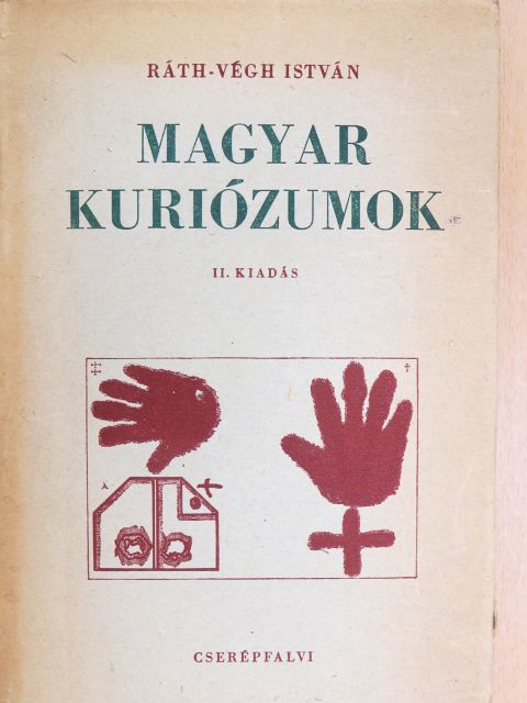 Ráth-Végh István - Magyar kuriózumok [antikvár]