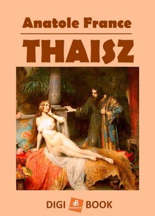 Anatole France - Thaisz [eKönyv: epub, mobi]